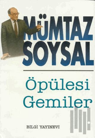 Öpülesi Gemiler