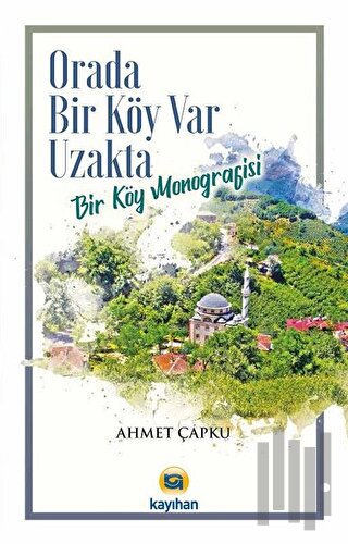 Orada Bir Köy Var Uzakta