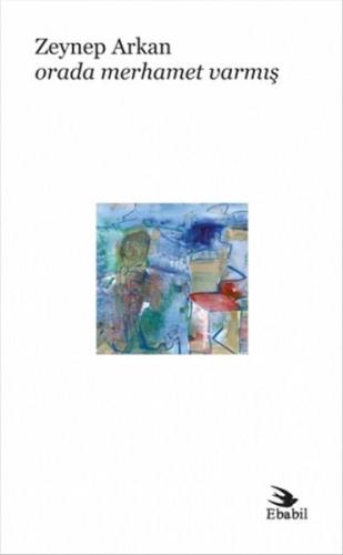 Orada Merhamet Varmış | Kitap Ambarı