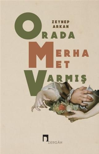 Orada Merhamet Varmış | Kitap Ambarı