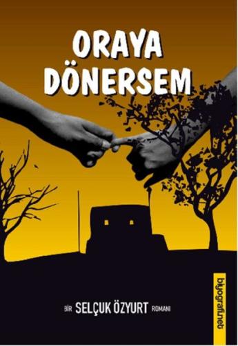 Oraya Dönersem | Kitap Ambarı