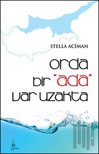 Orda Bir Ada Var Uzakta