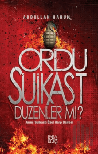 Ordu Suikast Düzenler mi?