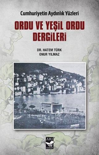 Ordu ve Yeşil Ordu Dergileri - Cumhuriyetin Aydınlık Yüzleri | Kitap A