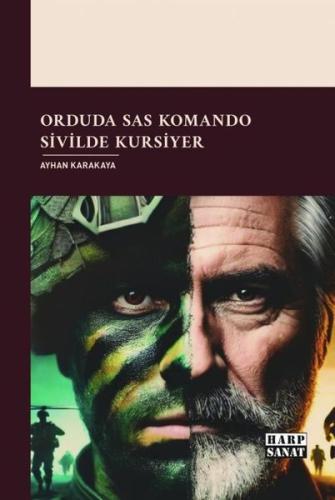 Orduda SAS Komando Sivilde Kursiyer | Kitap Ambarı