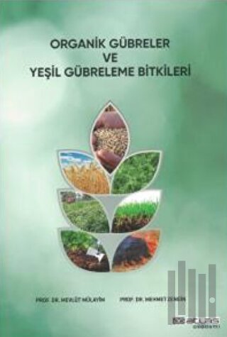 Organik Gübreler ve Yeşil Gübreleme Bitkileri