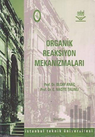 Organik Reaksiyon Mekanizmaları