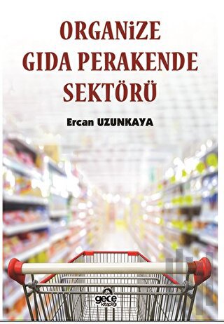 Organize Gıda Perakende Sektörü