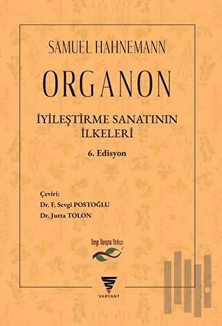 Organon - İyileştirme Sanatının İlkeler