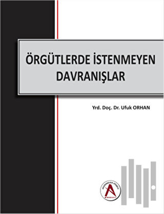 Örgütlerde İstenmeyen Davranışlar | Kitap Ambarı