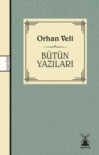 Orhan Veli - Bütün Yazıları | Kitap Ambarı
