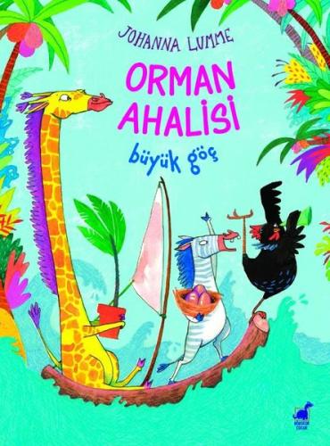 Orman Ahalisi - Büyük Göç | Kitap Ambarı