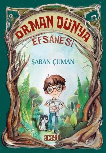 Orman Dünya Efsanesi