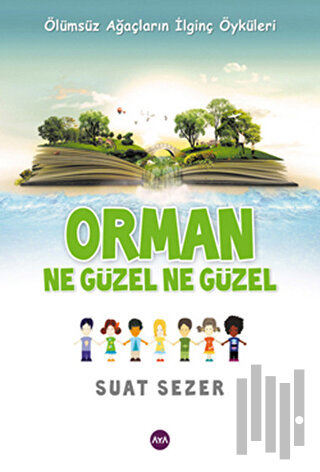 Orman Ne Güzel Ne Güzel