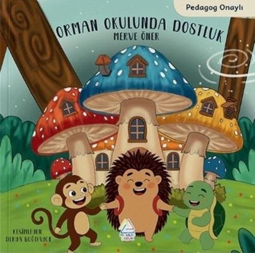 Orman Okulunda Dostluk