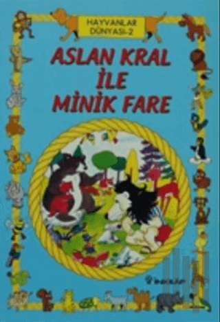 Ormandaki Dostlarımız 2 Aslan Kral ile Minik Fare