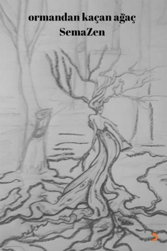 Ormandan Kaçan Ağaç