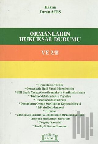 Ormanların Hukuksal Durumu ve 2/B