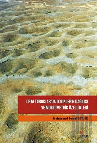Orta Toroslar’da Dolinlerin Dağılışı ve Morfometrik Özellikleri