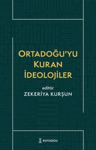 Ortadoğu’yu Kuran İdeolojiler