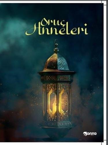 Oruç Anneleri | Kitap Ambarı