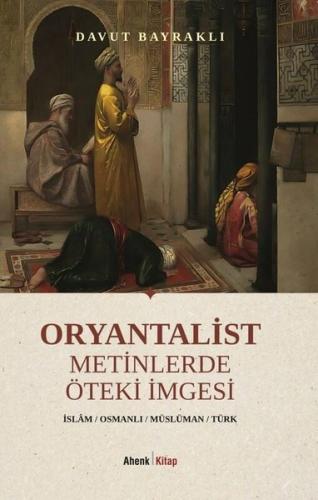 Oryantalist Metinlerde Öteki İmgesi