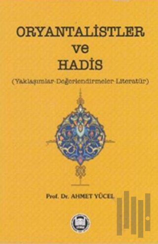 Oryantalistler ve Hadis