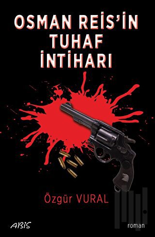 Osman Reis’in Tuhaf İntiharı