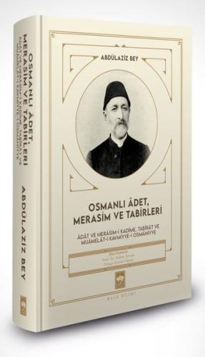 Osmanlı Adet, Merasim ve Tabirleri | Kitap Ambarı