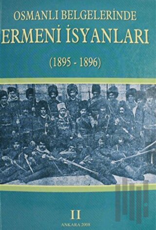 Osmanlı Belgelerinde Ermeni İsyanları 2 (1895-1896)