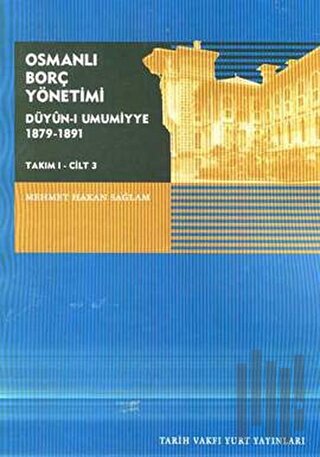 Osmanlı Borç Yönetimi - Takım 1 Cilt 3