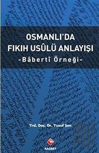 Osmanlı’da Fıkıh Usalü Anlayışı