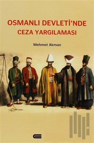 Osmanlı Devleti’nde Ceza Yargılaması