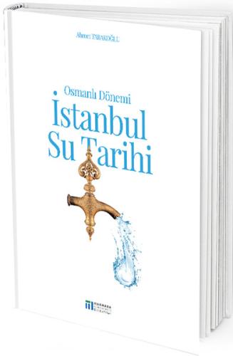 Osmanlı Dönemi İstanbul Su Tarihi
