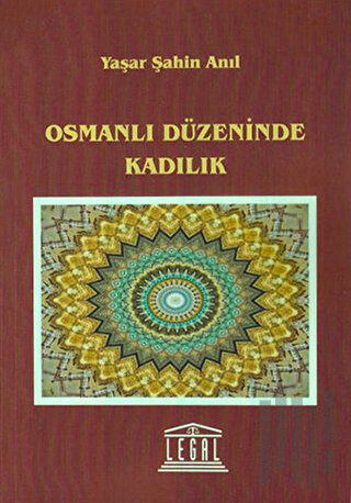 Osmanlı Düzeninde Kadılık