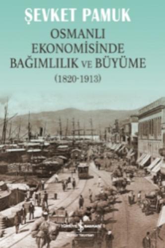 Osmanlı Ekonomisinde Bağımlılık Ve