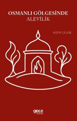 Osmanlı Gölgesinde Alevilik