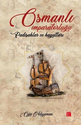 Osmanlı İmparatorluğu Padişahlar ve Hayatları | Kitap Ambarı