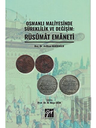 Osmanlı Maliyesinde Süreklilik ve Değişim: Rüsumat Emaneti