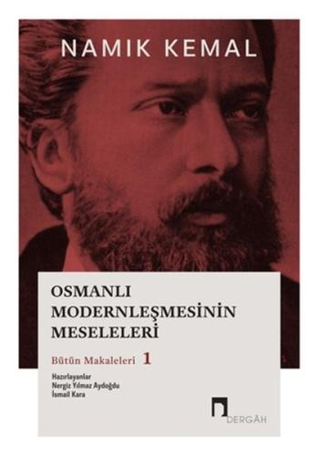 Osmanlı Modernleşmesinin Meseleleri Bütün Makaleleri 1 | Kitap Ambarı