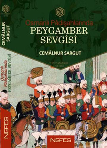 Osmanlı Padişahlarında Peygamber Sevgisi | Kitap Ambarı