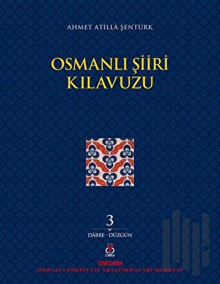 Osmanlı Şiiri Kılavuzu 3. Cilt