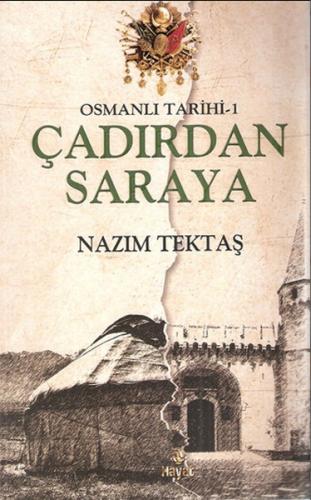 Osmanlı Tarihi 1 - Çadırdan Saraya | Kitap Ambarı