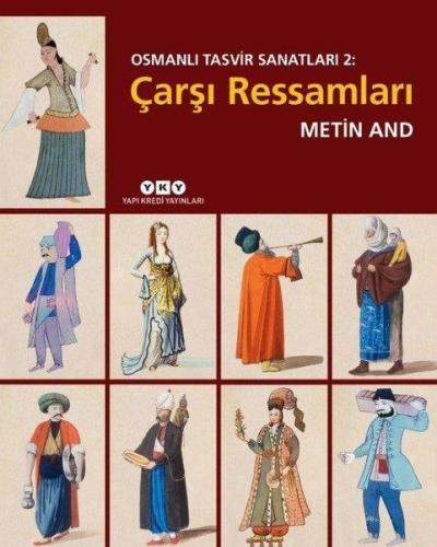Osmanlı Tasvir Sanatları 2-Çarşı Ressamları (Ciltli)