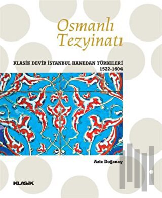 Osmanlı Tezyinatı (Ciltli)