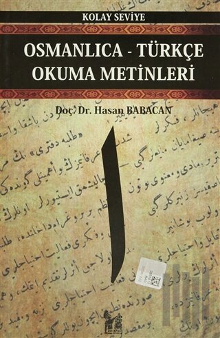 Osmanlıca-Türkçe Okuma Metinleri - Kolay Seviye-1