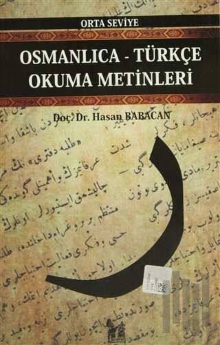 Osmanlıca-Türkçe Okuma Metinleri - Orta Seviye-2