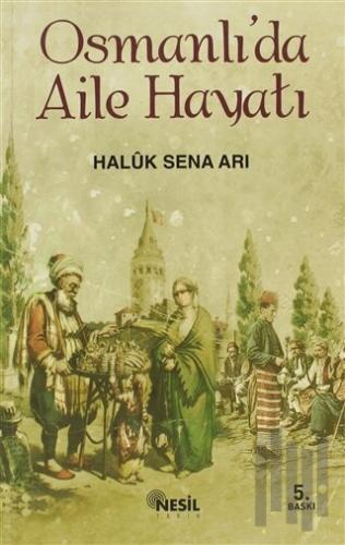 Osmanlıda Aile Hayatı