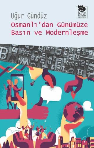 Osmanlı’dan Günümüze Basın ve Modernleşme | Kitap Ambarı