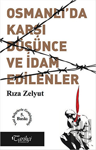 Osmanlı'da Karşı Düşünce ve İdam Edilenler?